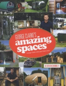 Image of George Clarkes Amazing Spaces by George Clarke Hardback