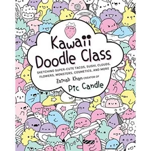 Image of Kawaii Doodle Class: Sketching Super-Cute Tacos, Sushi, Clouds, Flowers, Monsters, Cosmetics, and More by Zainab Khan...