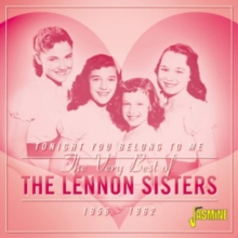 Image of Tonight You Belong to Me: The Very Best of the Lennon Sisters 1956-1962 CD / Album