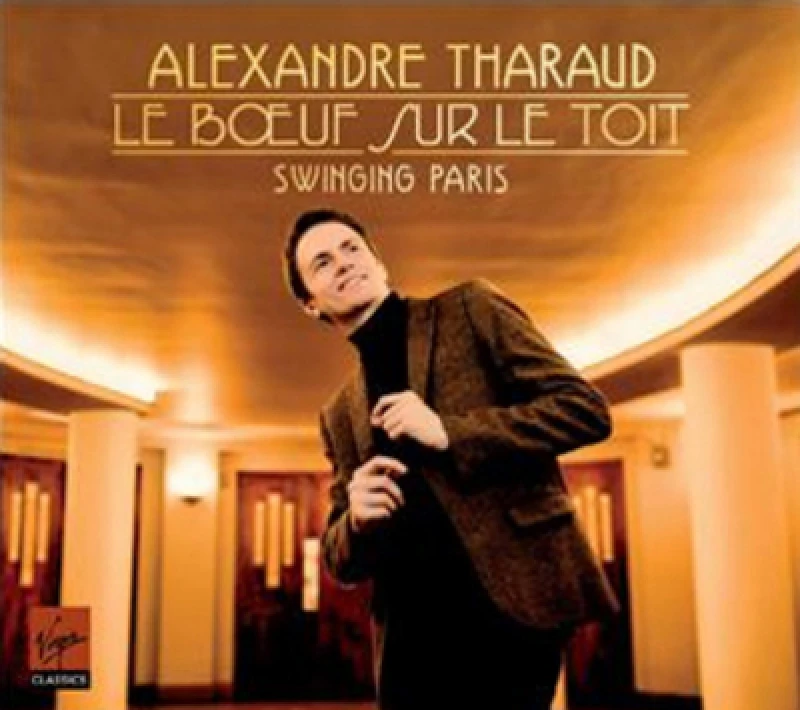 Image of Alexandre Tharaud - Alexandre Tharaud: Boeur Sur Le Toit CD Album - Used