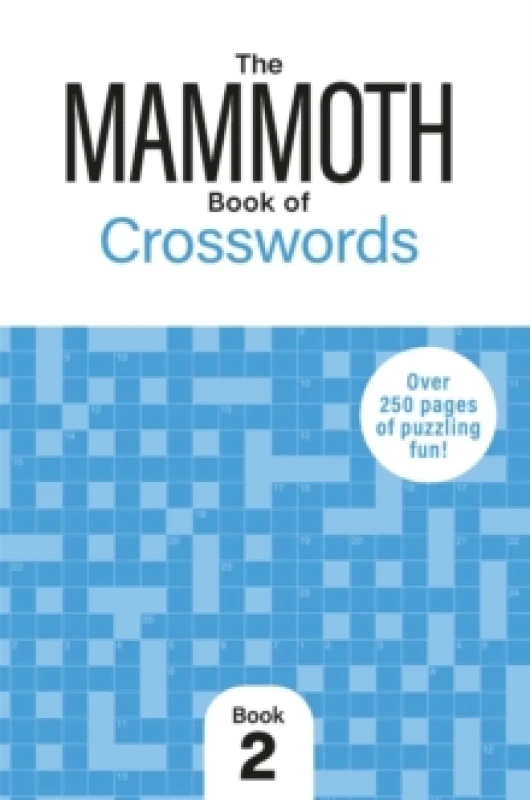Image of The Mammoth Book of Crosswords 2 : Over 250 Pages of Puzzling Fun Paperback / softback
