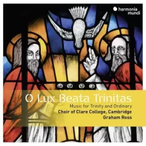 Image of O Lux Beata Trinitas Music for Trinity by The Choir of Clare College, Cambridge CD Album
