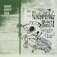 Image of Remembering Grant Green