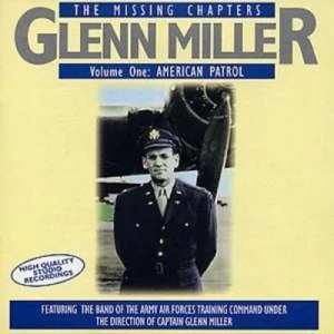 Image of The Missing Chapters American Patrol - Volume 1 by Glenn Miller CD Album