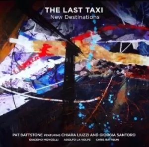 Image of The Last Taxi New Destinations by Pat Battstone CD Album