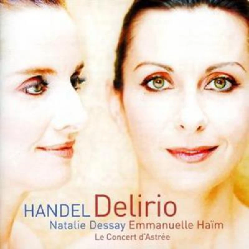 Image of Natalie Dessay - Delirio (Haim, Le Concert D'astree, Dessay) CD Album - Used
