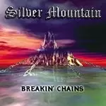 Image of Silver Mountain - Breakin' Chains (Music CD)