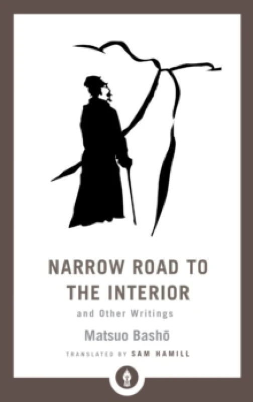 Image of Narrow Road to the Interior : And Other Writings Paperback / softback