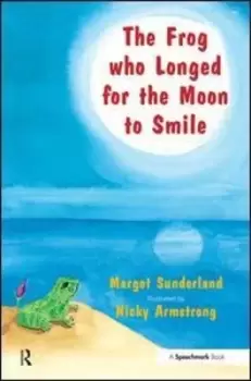 Image of The frog who longed for the moon to smile by Margot Sunderland