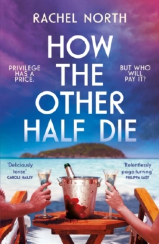 Image of How the Other Half Die : 'Succession meets The White Lotus. Absolutely enthralling' Antony Johnston Paperback / softback