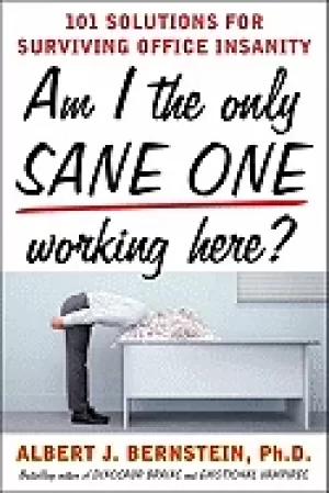 Image of am i the only sane one working here 101 solutions for surviving office insa