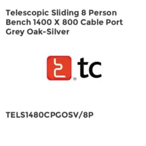 Image of TC Group Telescopic Sliding 8 Person Bench 1400 x 800 Cable Port Grey Oak-Silver