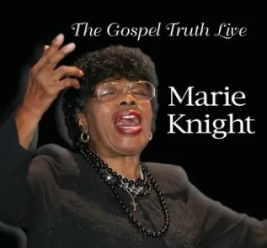 Image of The Gospel Truth Live by Marie Knight CD Album