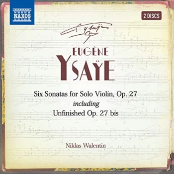 Image of Niklas Walentin - Eugéne Ysaÿe: Six Sonatas for Solo Violin, Op. 27 CD