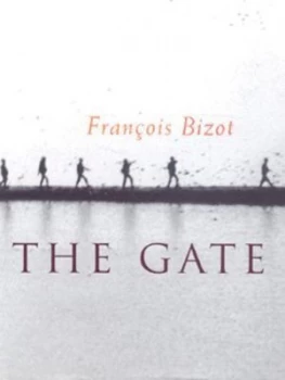 Image of The Gate by Francois Bizot Hardback