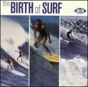 Image of birth of surf