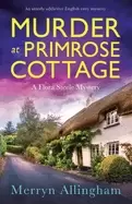 Image of murder at primrose cottage an utterly addictive english cozy mystery