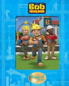 Image of Bob the Builder Magical Story by Parragon Hardback