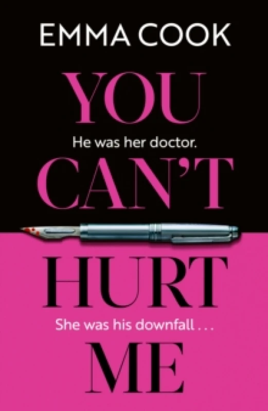 Image of You Can't Hurt Me : The unputdownable and addictive thriller with a gasp-out-loud twist! Paperback / softback