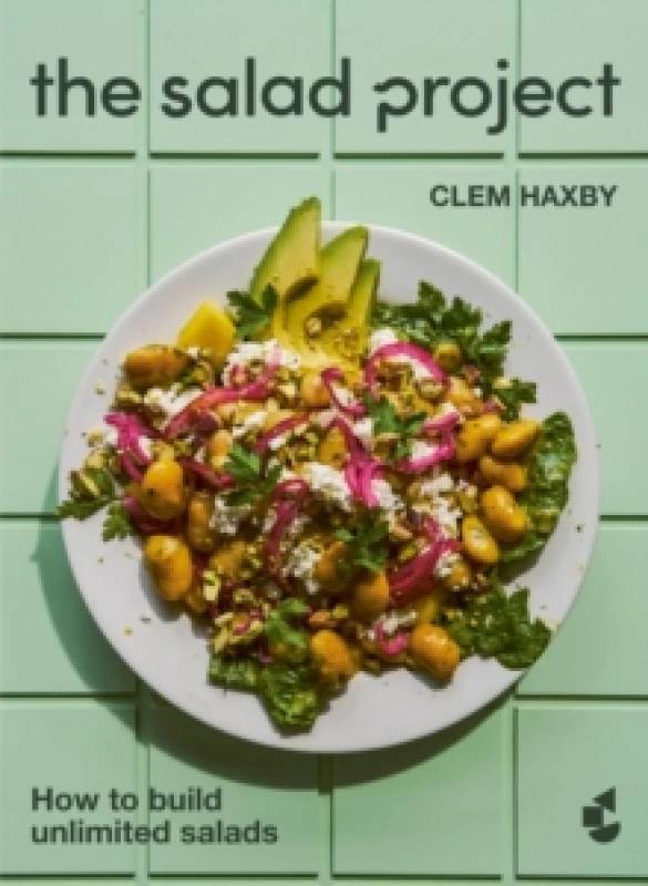 Image of The Salad Project : How to build unlimited salads Hardback