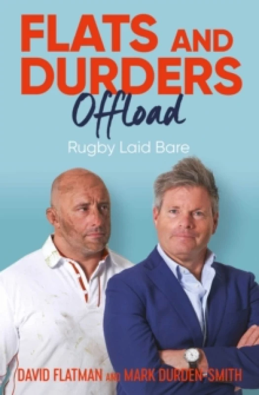 Image of Flats and Durders Offload : Rugby Laid Bare Paperback / softback