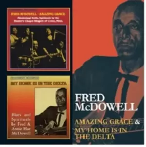 Image of Amazing Grace/My Home Is in the Delta by Fred McDowell CD Album