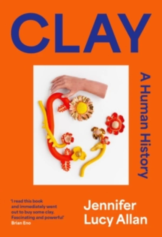 Image of Clay : A Human History Paperback / softback