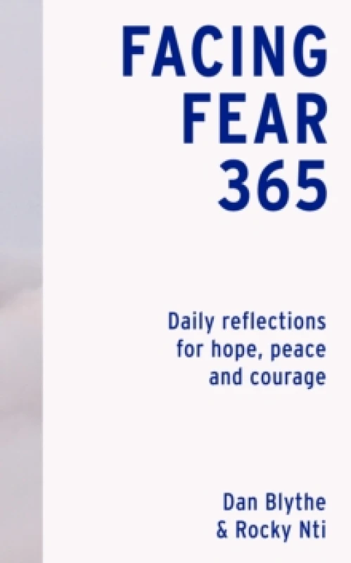 Image of Facing Fear 365. Hardback. By Dan Blythe, Rocky Nti Books