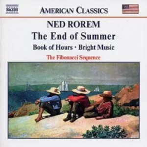Image of End of Summer The Book of Hours The Fibonacci Sequence by Ned Rorem CD Album