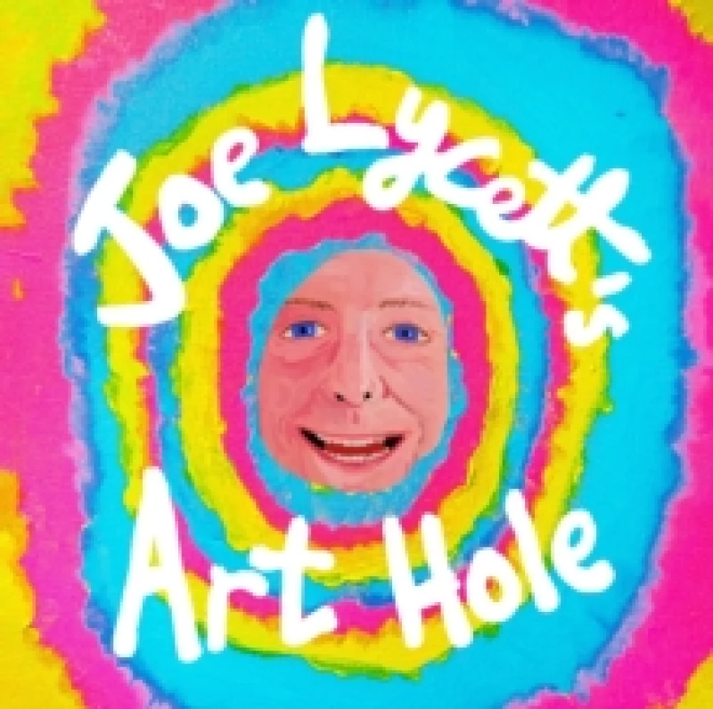 Image of Joe Lycett's Art Hole : Original art and hilarious stories featuring Harry Styles, Robert Peston and Gail Platt Hardback