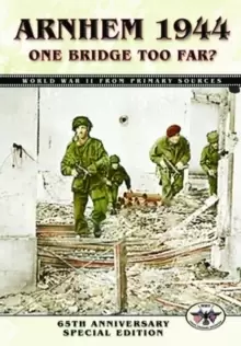 Image of Arnhem: 1944 - One Bridge Too Far?