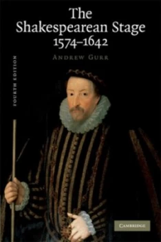 Image of The Shakespearean Stage by Andrew Gurr Paperback