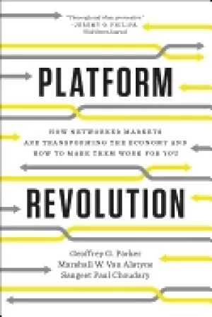 Image of platform revolution how networked markets are transforming the economyand h