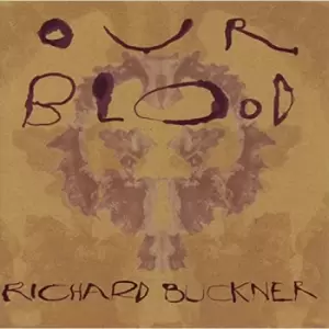 Image of Richard Buckner - Our Blood CD