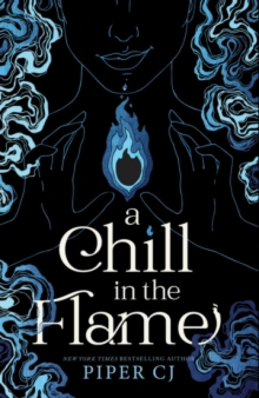 Image of A Chill in the Flame : A New Dark Romantasy from the Beloved Author of The Night and Its Moon Paperback / softback