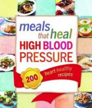Image of Meals That Heal High Blood Pressure Hardback