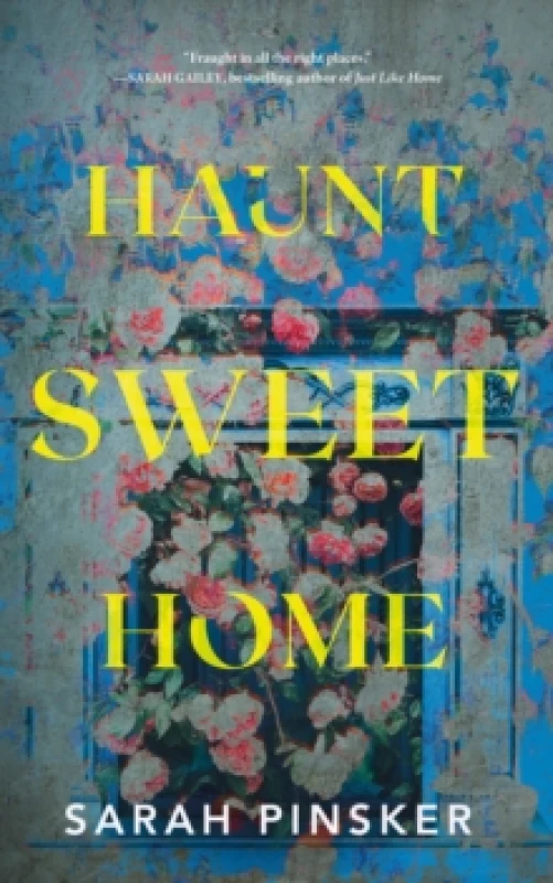 Image of Haunt Sweet Home. Hardback. By Sarah Pinsker Books