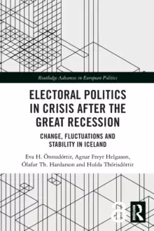 Image of Electoral Politics in Crisis After the Great Recession : Change, Fluctuations and Stability in Iceland