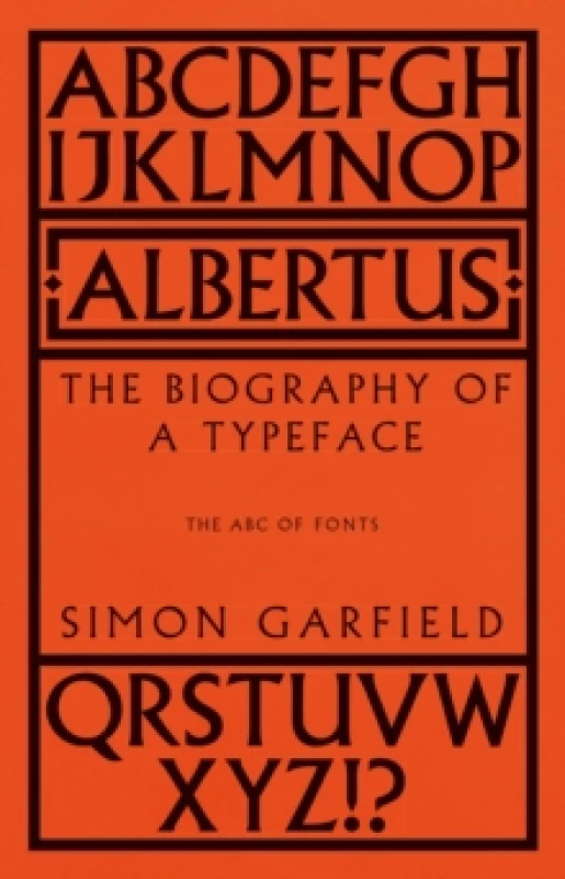 Image of Albertus : The Biography of a Typeface (The ABC of Fonts) Hardback