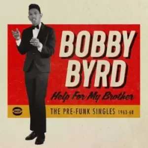 Image of Help for My Brother The Pre-funk Singles 1963-68 by Bobby Byrd CD Album