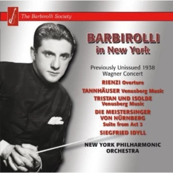Image of Various Artists - Barbirolli in New York: Previously Unissued 1938 Wagner Concert CD