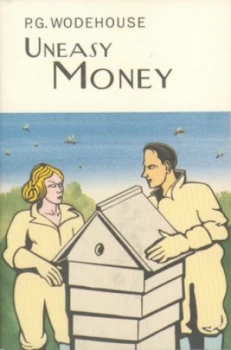 Image of Uneasy Money by P.G. Wodehouse Hardback