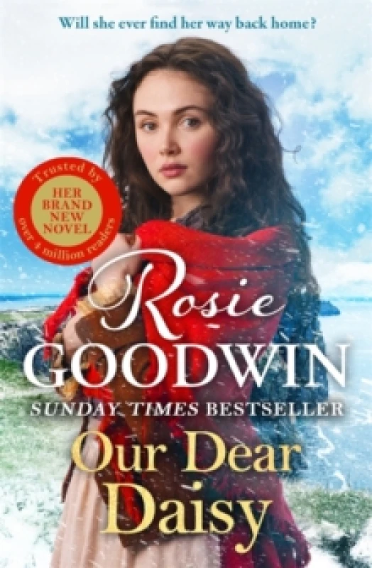 Image of Our Dear Daisy : The perfect emotional historical romance from the Queen of saga Hardback