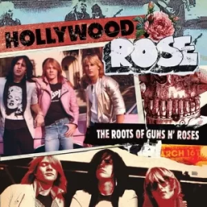 Image of The Roots of Guns N Roses by Hollywood Rose CD Album