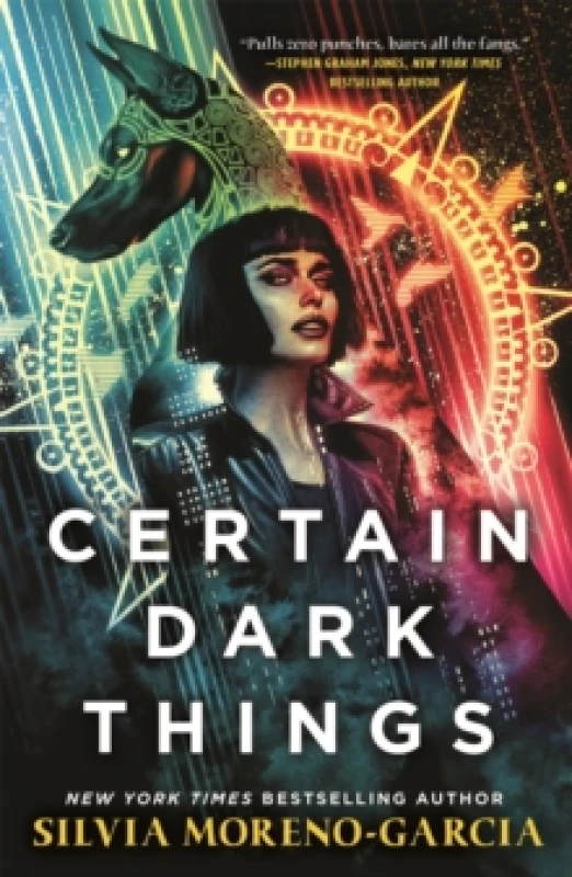 Image of Certain Dark Things : A Spellbinding, Seductive Reimagining Of Vampire Mythology By The Bestselling Author Of MEXICAN GOTHIC Paperback / softback