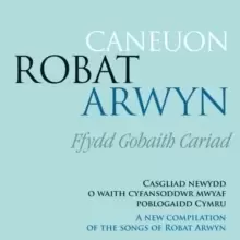 Image of Caneuon Robat Arwyn: Ffydd Gobaith Cariad