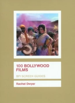 Image of 100 Bollywood Films by Rachel Dwyer Book
