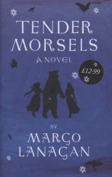 Image of Tender Morsels by Margo Lanagan Hardback