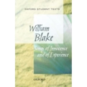 Image of Oxford Student Texts: Songs of Innocence and Experience