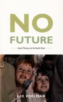 Image of No Future by Lee Edelman Paperback